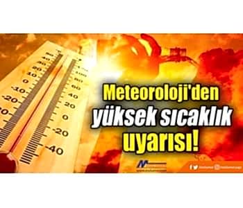 Yüksek Sıcaklık Uyarısı!